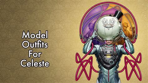 model outfits for celeste.